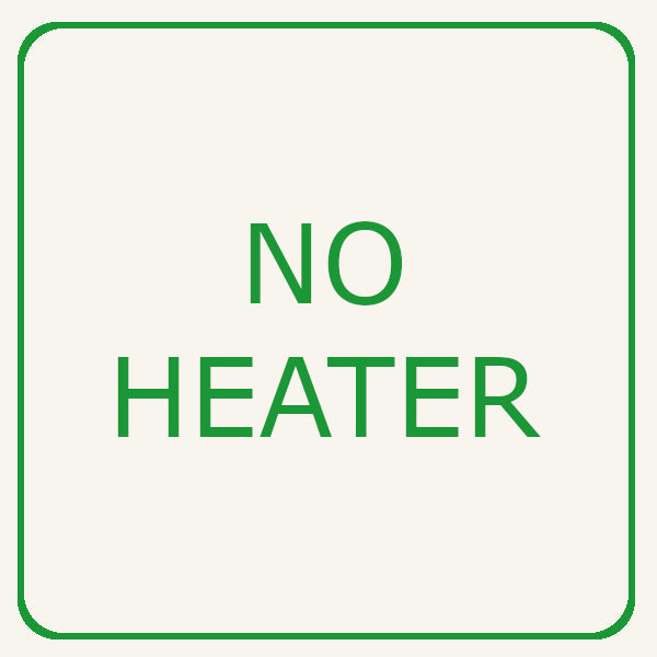 No Heater option