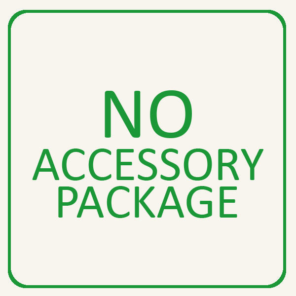 No Accessory Package