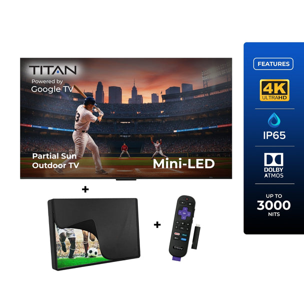 Titan G200 Mini-LED Outdoor TV, Partial Sun, IP65 Smart Weatherproof TV, 4K HDR, 144 Hz, Google AI OS, Up to 3000 Nits, Wi-Fi 5, Dolby Vision & Atmos, Bang & Olufsen, Outdoor TV Cover, Slim Bezel, 2 Year Warranty