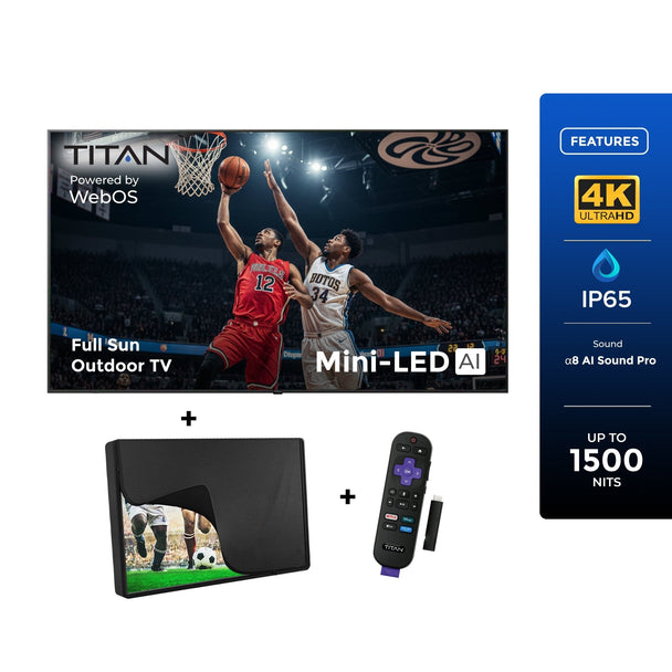 Titan L300 Mini-LED QNED Outdoor TV, Full Sun, IP65 Smart Weatherproof TV, 4K HDR, 120 Hz, Web AI OS, 1500 Nits, Wi-Fi 6E, Dolby Vision, Outdoor TV Cover, Slim Bezel, 2 Year Warranty